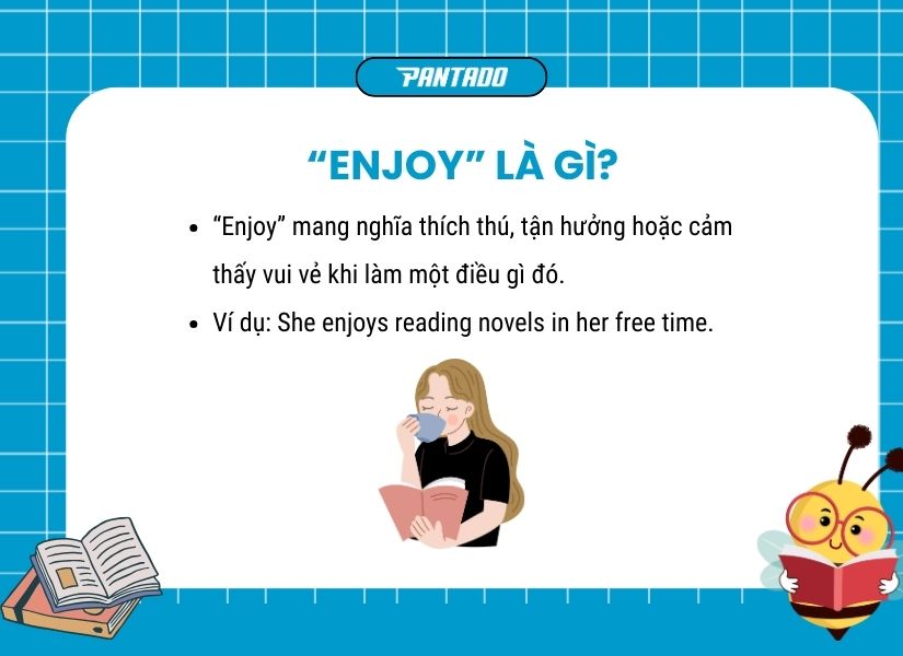 “Enjoy” nghĩa là gì?